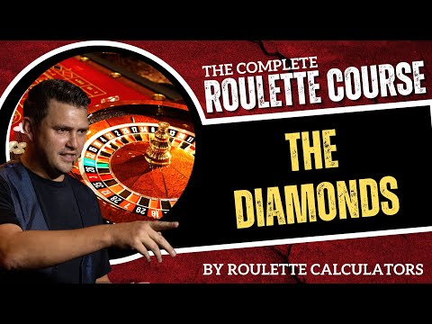 Lesson 8: The Diamonds (The Complete Roulette Course)