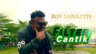 Download lagu FILTER CANTIK - Roy Sapulette mp3 Download lagu FILTER CANTIK - Roy Sapulette mp3
