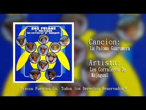 La Paloma Guarumeda - Los Corraleros Del Majagual