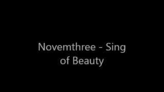 Novemthree - Sing of Beauty