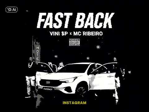 FASTBACK - Mc Vini $p , Mc Ribeiro ZO ( LUCAO On THE TRACK & Thzin no beat ).