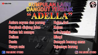 Download lagu ADELLA FULL ALBUM 2024 mp3