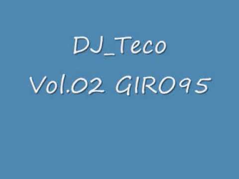 DJ Teco Vol 02 GIRO95