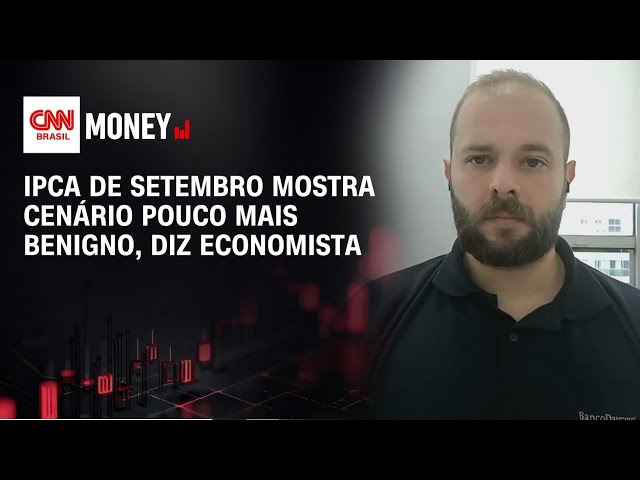 IPCA de setembro mostra cenário pouco mais benigno, diz economista | Abertura de Mercado