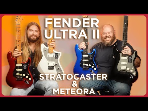Fender's Most Modern Guitars Yet! Fender Ultra II Stratocaster and Meteora