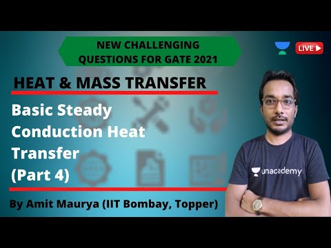 L5 | Basic Steady Conduction Heat Transfer (Part 4) | GATE & ESE 2021 Mechanical | Amit Maurya