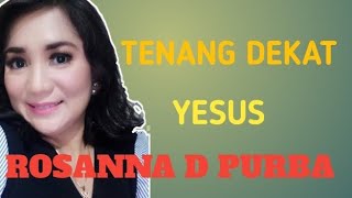 Download lagu Rosanna D Purba Di Bukit Kalvari... mp3