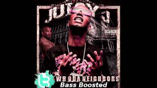 Juicy J - Who Da Neighbors (BASS BOOSTED) HD 1080p