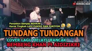 Download lagu Tundang Tundangan Live Cover Lagu Melayu Bembeng K... mp3