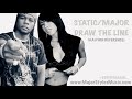 Static/Major - Draw The Line (Aaliyah Reference)