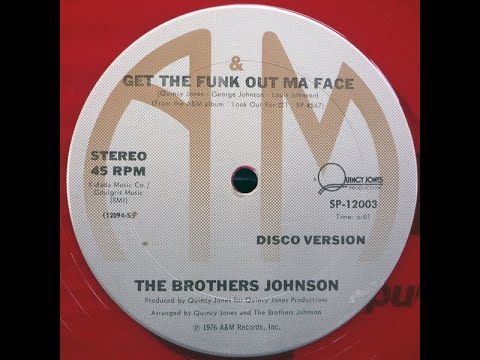 A&M Records Us - Sp-12003 B1 - 1976 - Brothers Johnson - Get The Funk Out Ma Face (Disco Version)