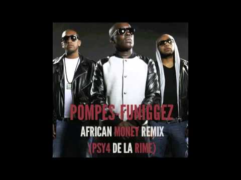 Pompes Fu - African Money Feat. Psy4 de la rime (Remix)