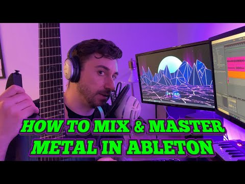 How to Mix & Master Metal in Ableton.