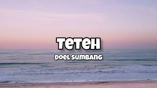 Download lagu Teteh - Doel Sumbang (Lirik) Lamun lain teteh awewena mp3