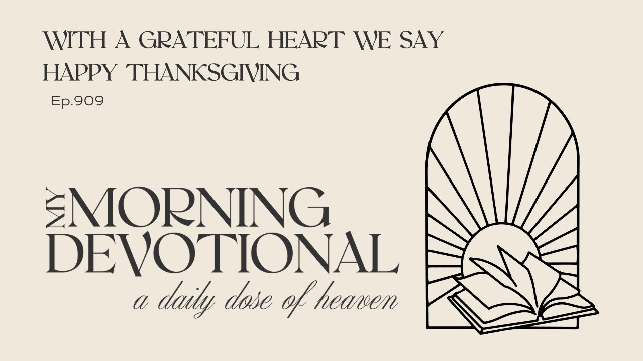 With A Grateful Heart We Say Happy Thanksgiving