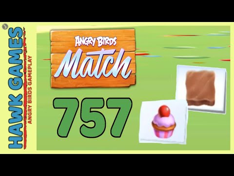 Angry Birds Match ⭐ Level 757 - Walkthrough, No Boosters