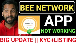 🔗BEE NETWORK AIRDROP || APP NOT WORKING|| NEW UPDATE || KYC+CLAIM+LISTING