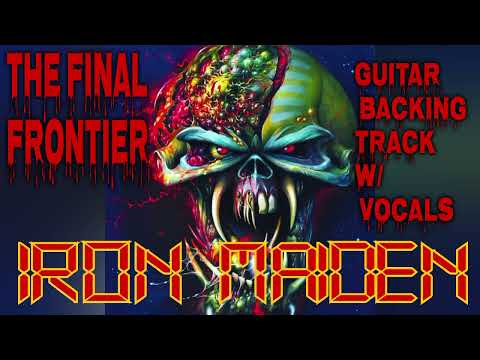 Iron Maiden - Satellite 15… The Final Frontier (con voz) Backing Track