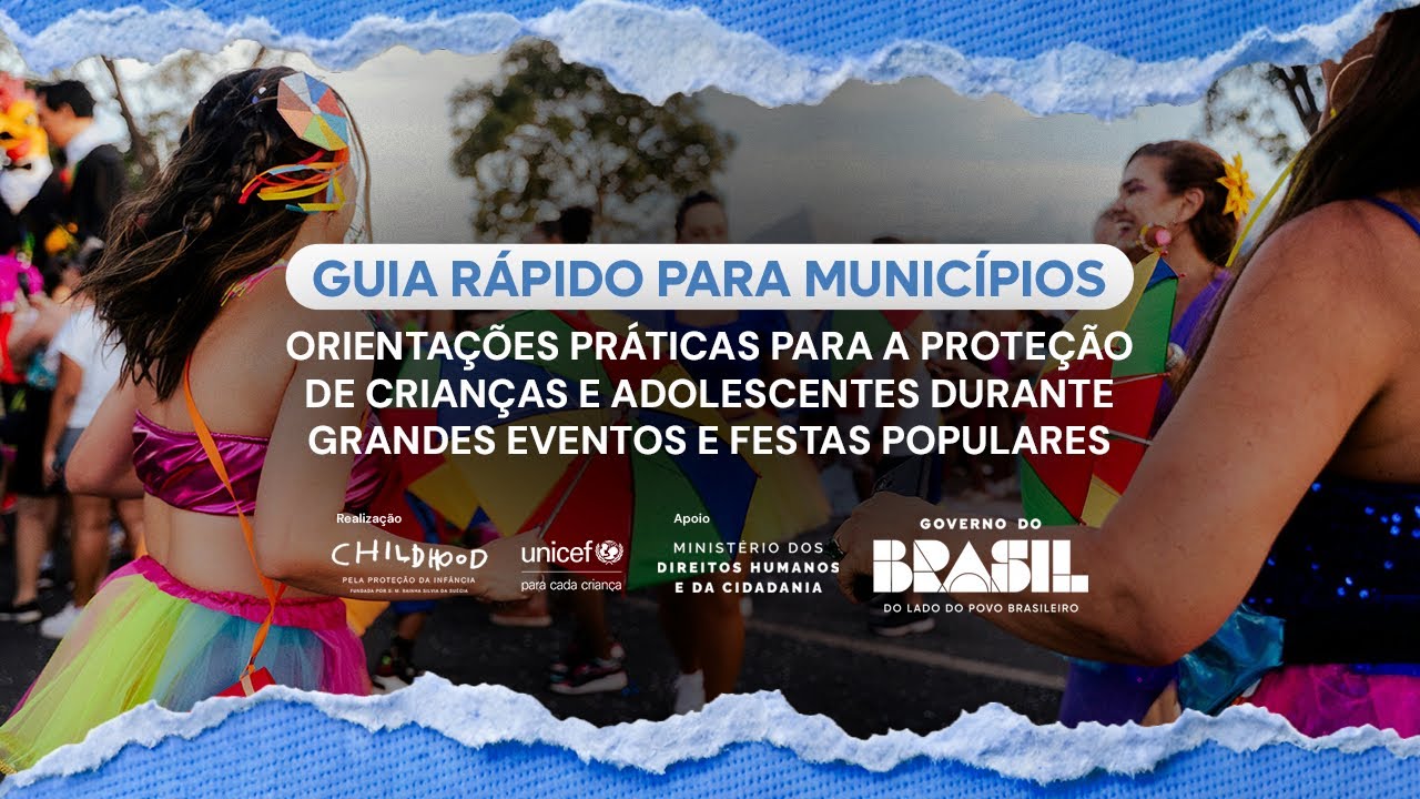 Webinário: Guia para Proteção de Crianças e Adolescentes durante Grandes Eventos e  Festas Populares