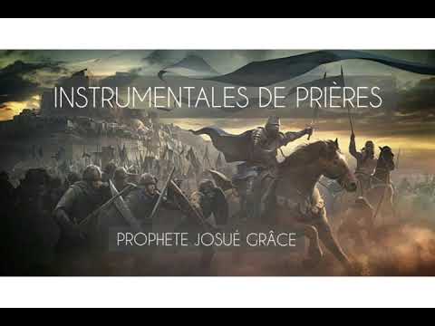 L&Egrave;VE TOI ET PRIE! (INSTRUMENTALE DE PRIERES)-Prophete Josu&eacute; Gr&acirc;ce