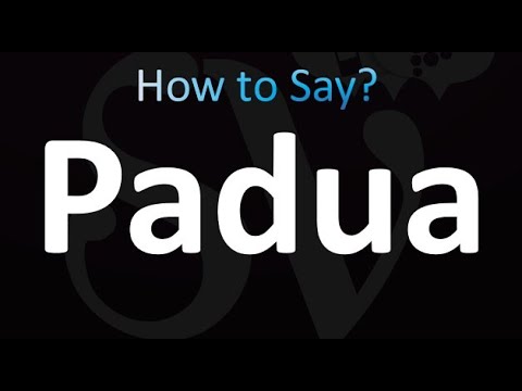 How to Pronounce Padua (Italian)