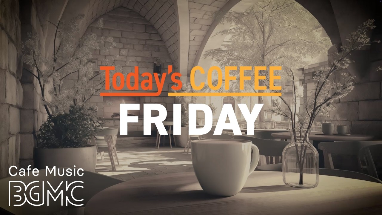FRIDAY COFFEE: Stone Arch Café Music ☕ Smooth Jazz & Bossa Nova Piano for Work, Study & Relax