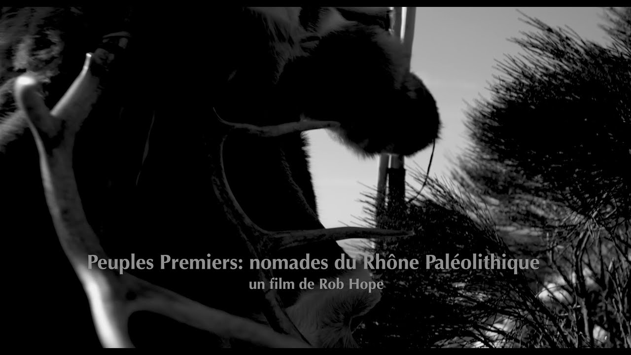 Peuples Premiers: nomades du Rhône paléolithique