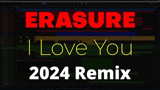 Erasure I Love You Remix 2024