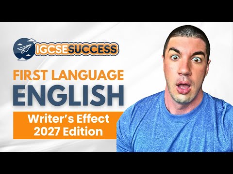 IGCSE First Language English – Writer's Effect 2027 & Beyond!