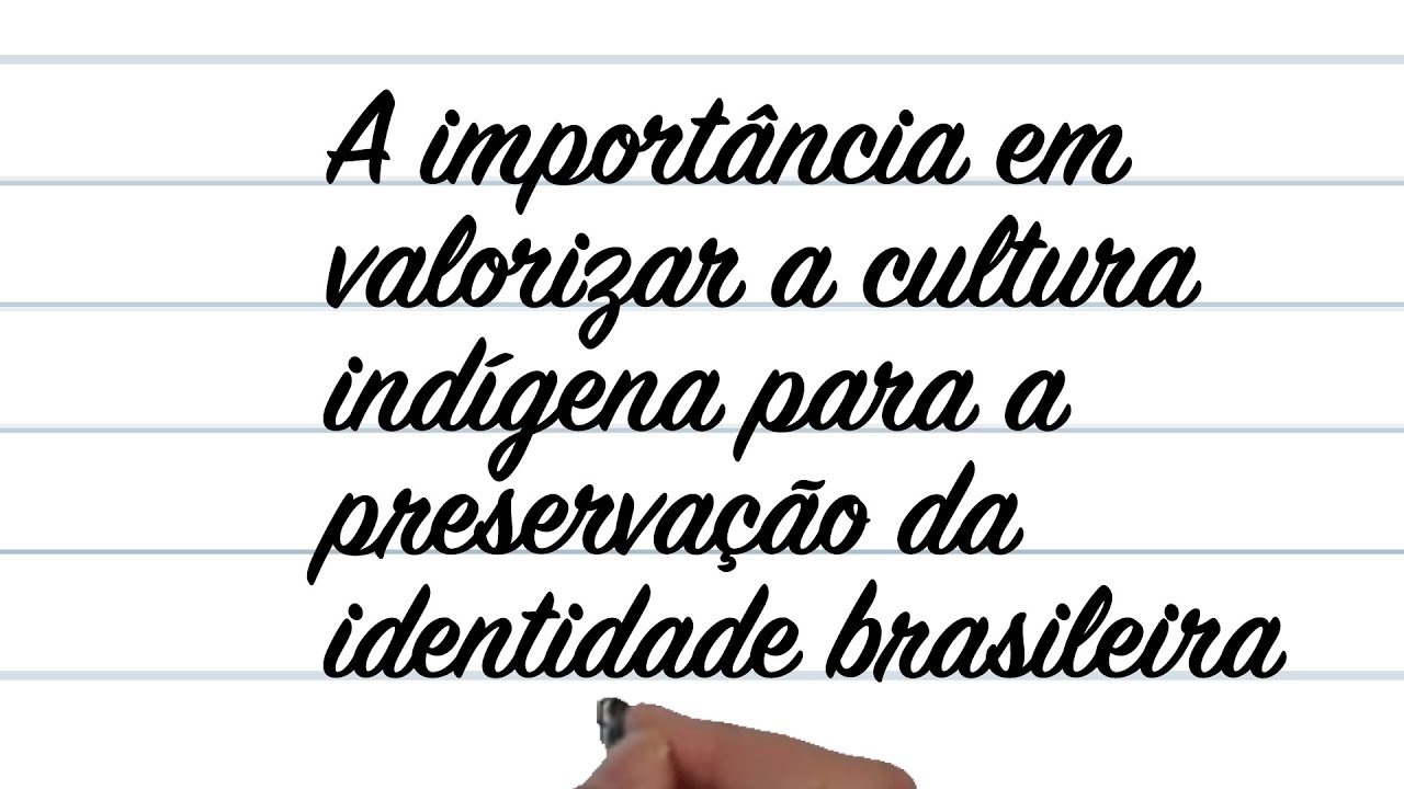 Tema ENEM - Importância em valorizar a cultura indígena para a preservação da identidade brasileira