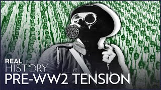 How The World Prepared For WW2 | Impossible Peace | Real History