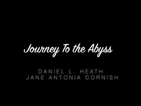 Journey To the Abyss - Daniel L  Heath & Jane Antonia Cornish