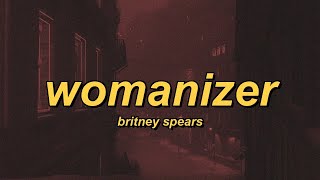 Britney Spears - Womanizer (lyrics)