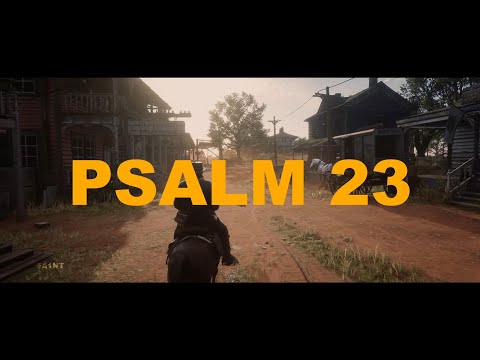 Psalm 23: The Lord is my Shepherd | Red Dead Redemption 2