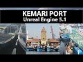 KEMARI PORT in Unreal Engine5.1