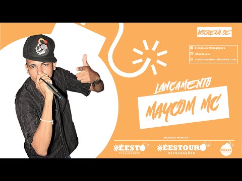 MAYCOM MC - TA TA TÁ FODA #ÉESTOURODIVULGAÇÕES