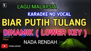 Download lagu DINAMIK - BIAR PUTIH TULANG - JANGAN PUTIH MATA ( KARAOKE ) NO VOCAL | NADA RENDAH mp3