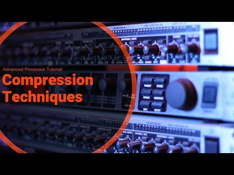 Advanced Compression Techniques: Serial, Parallel and Side Chain