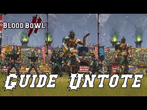 Blood Bowl 2 | Talk/Guide | Einsteigerleitfaden | Untote