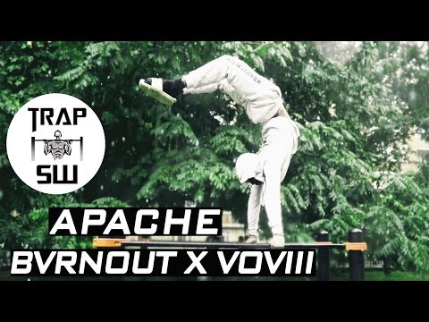 Bvrnout x VOVIII - Apache