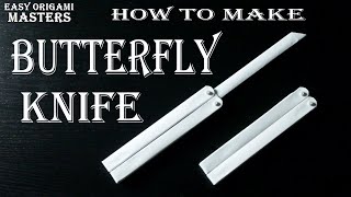 How to make a butterfly knife out of paper. DIY Butterfly Knife