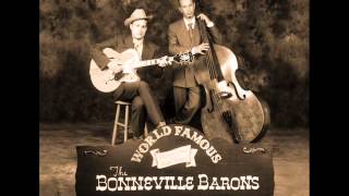 The Bonneville Barons      She's been foolin'
