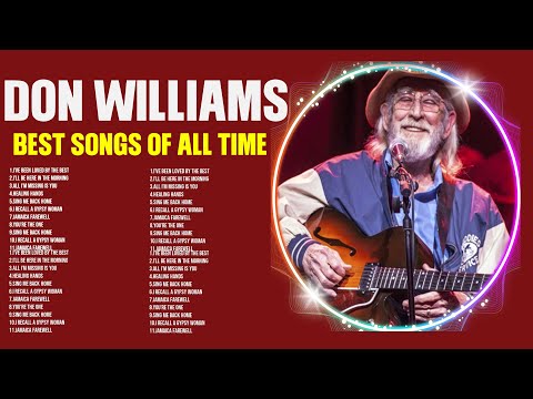 Best of D.o.n. .W.i.l.l.i.a.m.s. | 70s 80s 90s Greatest Hits | Top 200 Artists of All Time