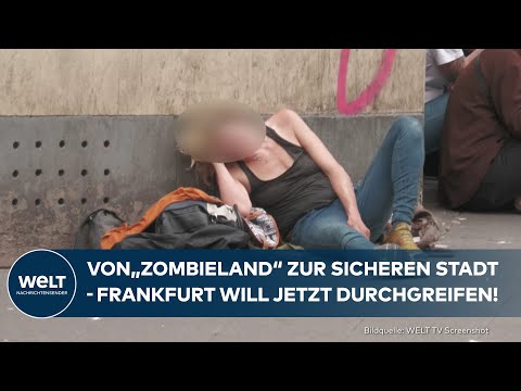 Video Thumbnail: FRANKFURT BAHNHOFSVIERTEL: Vom „Zombieland“ zur sicheren Stadt? Hessens Regierung greift nun durch