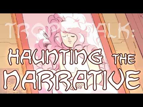 Trope Talk: Haunting the Narrative