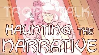 Trope Talk: Haunting the Narrative