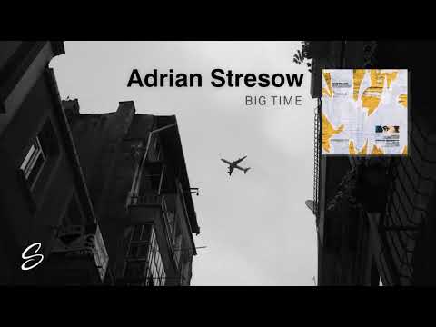 Adrian Stresow - Big Time