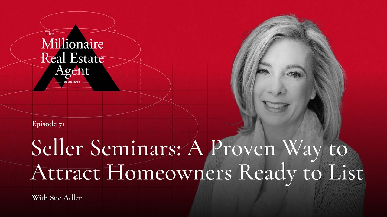 Command Your Market Through Seller Workshops & Build a Legacy W/ Sue Adler | The MREA Podcast(EP.71)