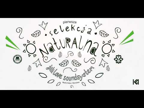 Pierwsza Selekcja Naturalna / Jah Love Soundsystem / Szczecin, 17.11.2017