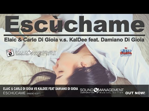 ELAIC & CARLO DI GIOIA vs KALDEE feat DAMIANO DI GIOIA - Escùchame (EURO DANCE #Fabrik)